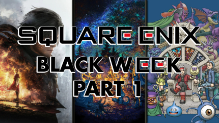 Square Enix Black Week Part 1